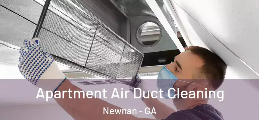  Apartment Air Duct Cleaning Newnan - GA