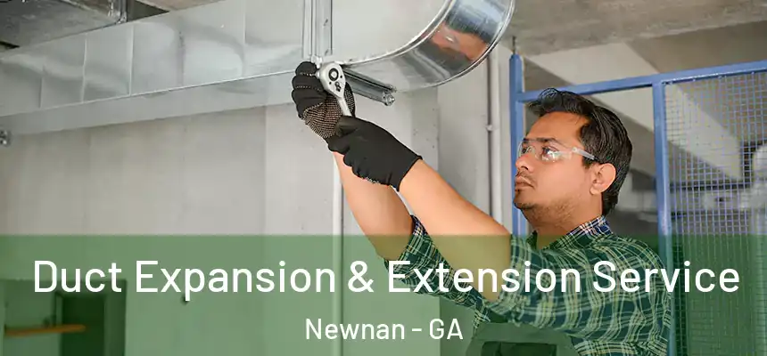 Duct Expansion & Extension Service Newnan - GA